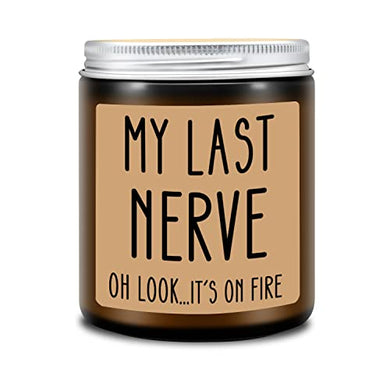 Homsolver Birthday Gifts for Women, Funny Gifts for Best Friend Women - My Last Nerve Candle - Gifts for Her, Mom, Best Friends, Girlfriend, Wife, Grandma, Teachers, Aunt, Boss, Coworker, Sister Gifts